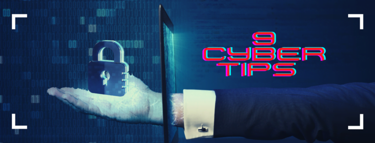 9 Cyber Tips